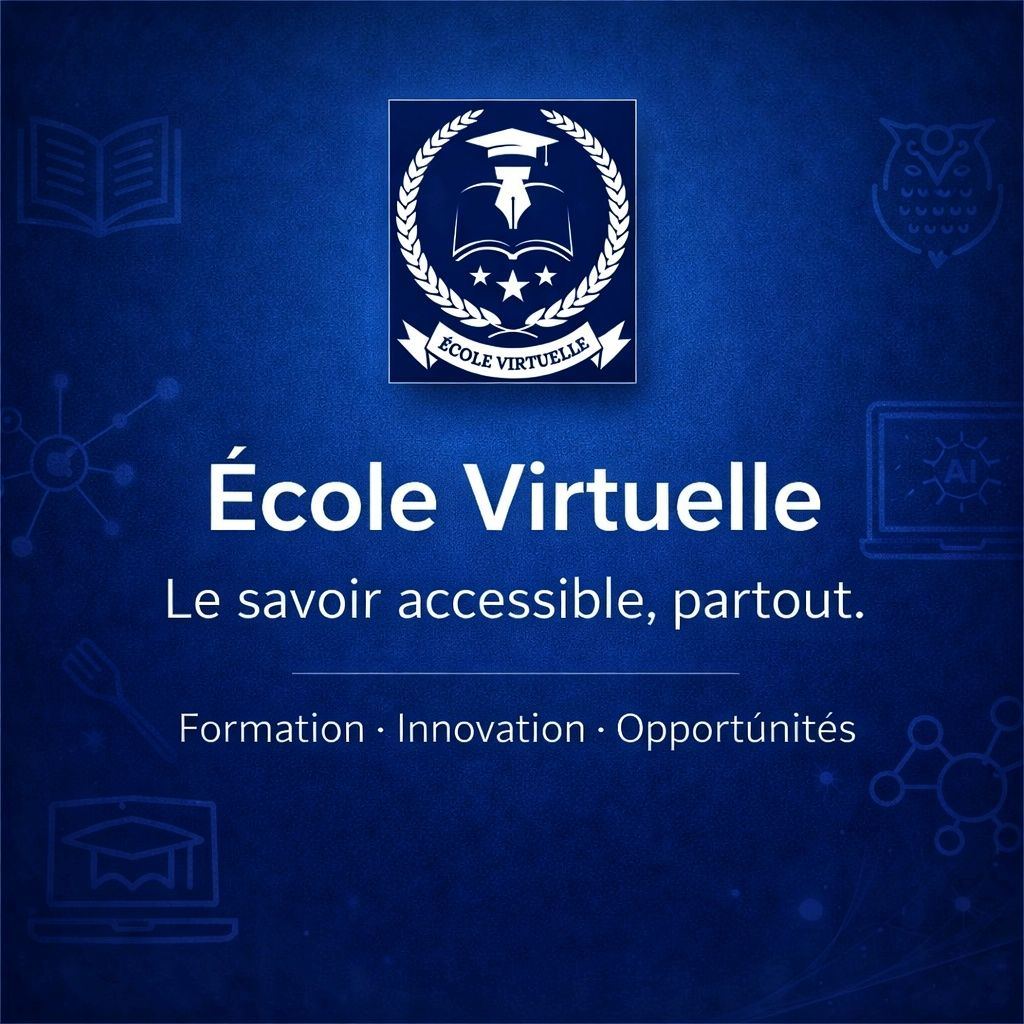 École Virtuelle — Le savoir accessible, partout. Formation, innovation, opportunités.